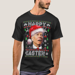 Happy Easter Santa Joe Biden Christmas Ugly T-Shirt