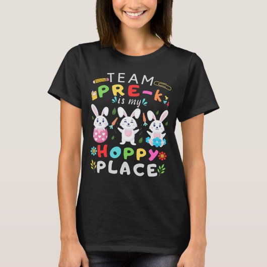 Happy Easter Team Pre-k ist mein Hoppy Place T-Shirt (Vorderseite)
