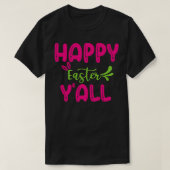Happy Easter Yall  T-Shirt (Design vorne)