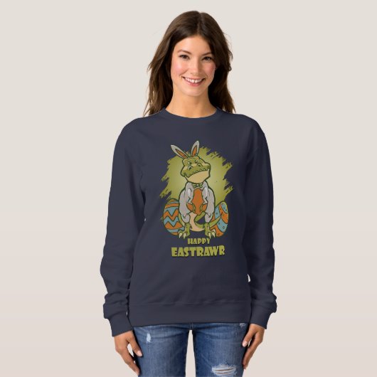 Happy Eastrawr | Sweatshirt (Vorne ganz)