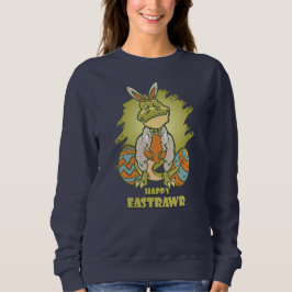 Happy Eastrawr | Sweatshirt