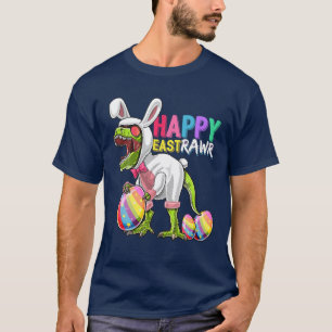 Happy Eastrawr T Rex Dinosaur Oster Bunny Egg Cos T-Shirt