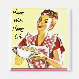 Happy Ehefrau glückliches Leben Magnet