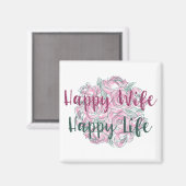 Happy Ehefrau glückliches Leben Magnet (Vorderseite/Rückseite)