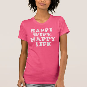 Happy Ehefrau glückliches Leben T-Shirt