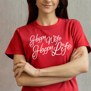 Happy Ehefrau Happy Life Grafik Slogan T - Shirt