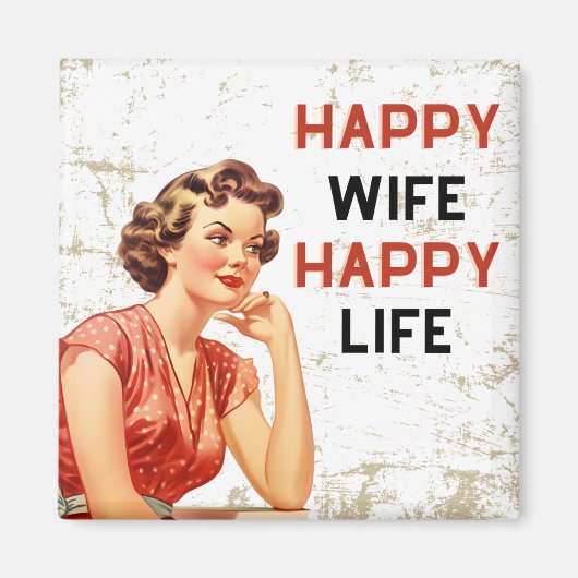 Happy Ehefrau Happy Life Magnet (Vorne)