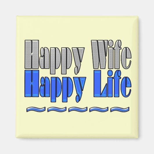 Happy Ehefrau Happy Life Magnet (Vorne)