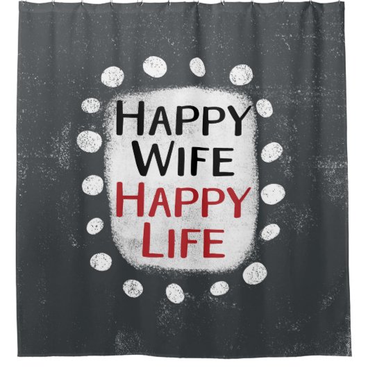 Happy Ehefrau Happy Life Shower Vorhang (Vorderseite)