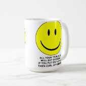 Happy Face Curl Up und Die Funny Mug Kaffeetasse (VorderseiteRechts)