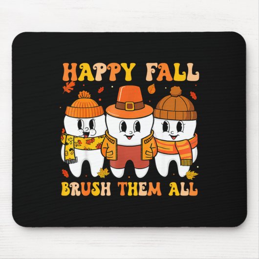 Happy Fall Bruhem All Teeth Thanksgiving Dental De Mousepad (Vorne)