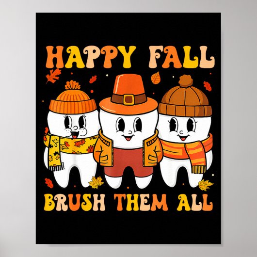 Happy Fall Bruhem All Teeth Thanksgiving Dental De Poster (Vorne)