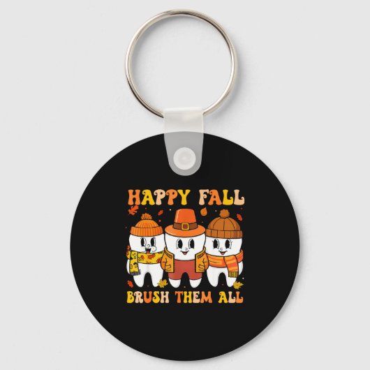 Happy Fall Bruhem All Teeth Thanksgiving Dental De Schlüsselanhänger (Vorderseite)