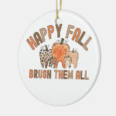 Happy Fall Brush sie alle zahnärztlichen Zähne Keramik Ornament (Links)