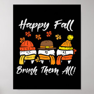 Happy Fall Brush sie alle Zähne Erntedank Denta Poster