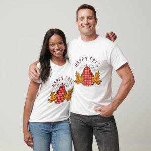 Happy Fall - Fall T - Shirt