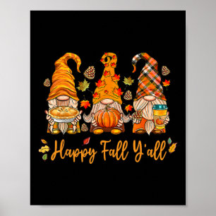 Happy Fall Y all Gnome Pumpkin Autumn Thanksgiving Poster