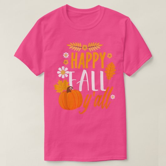 Happy Fall Y' All Herbst Erntedank Urlaub T-Shirt (Design vorne)