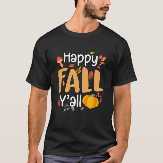Happy Fall Y all Pumpkin Autumn Thanksgiving Hello T-Shirt (Vorderseite)