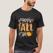 Happy Fall Y all Pumpkin Herbst Erntedank Hallo T-Shirt (Vorderseite)