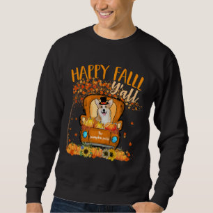 Happy Fall Y X All Corgi Hund auf LKW Pumpkin Fall Sweatshirt