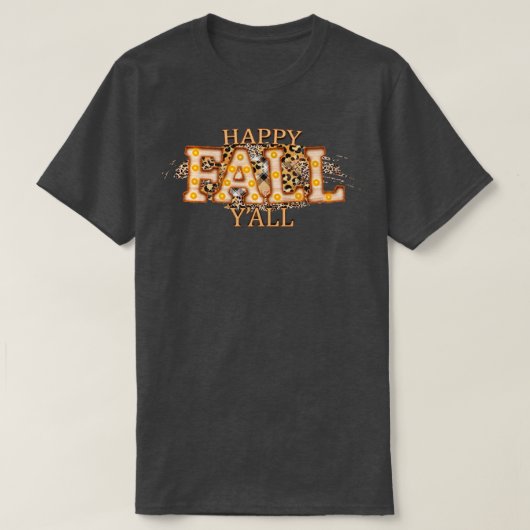 Happy Fall Yall7 1 T-Shirt (Design vorne)