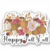 Happy Fall Y'all Aufkleber (Vorderseite)