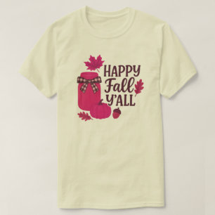Happy Fall Y'all Autumn Mason Jar Design T-Shirt