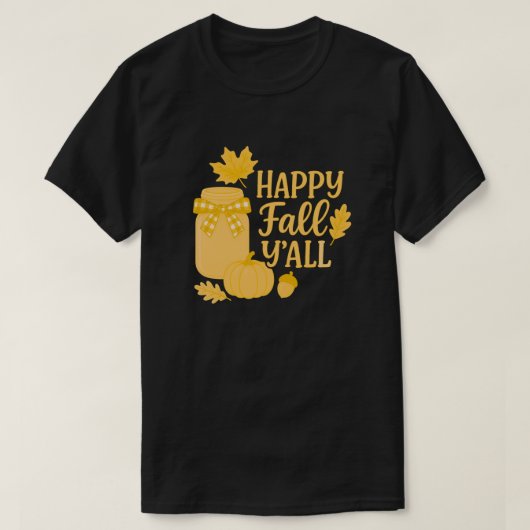Happy Fall Y'all Autumn Mason Jar Design T-Shirt (Design vorne)