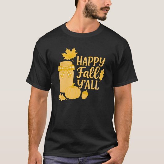 Happy Fall Y'all Autumn Mason Jar Design T-Shirt (Vorderseite)