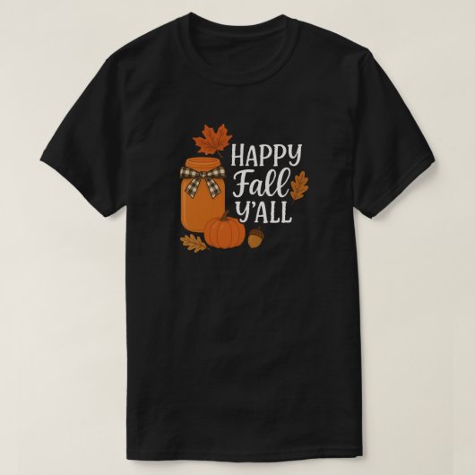 Happy Fall Y'all Autumn Mason Jar Design T-Shirt (Design vorne)