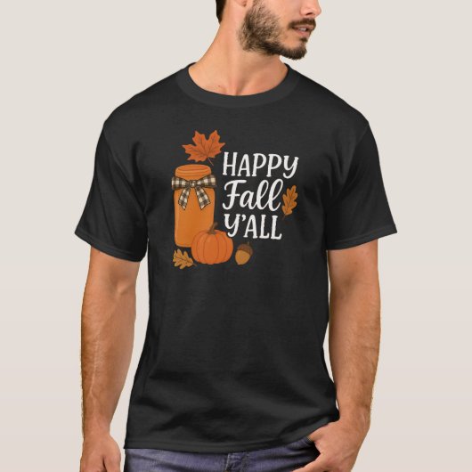 Happy Fall Y'all Autumn Mason Jar Design T-Shirt (Vorderseite)