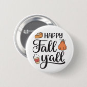 Happy Fall Y'all Button (Vorne & Hinten)