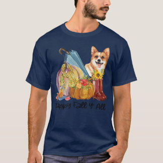 Happy Fall Y'all Corgi Hund Mama Pumpkin Fall Dank T-Shirt