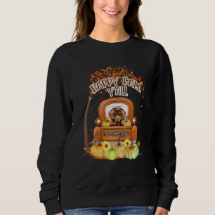 Happy Fall Y'all Dackel Lover Truck Pumpkin Tha Sweatshirt
