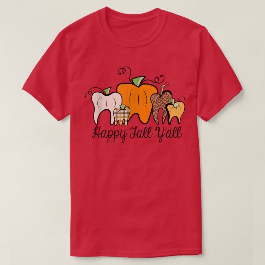 Happy Fall Y'all Dental Dentist Erntedank T-Shirt (Design vorne)