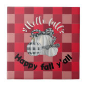 Happy Fall Y'all Fliese (Vorderseite)