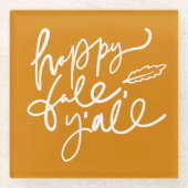 Happy Fall Y'all Glasuntersetzer (Vorderseite)