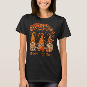 Happy Fall Y'all Gnome Pumpkin Autumn Leaves Danke T-Shirt