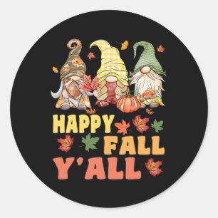 Happy Fall Y'all Gnome Pumpkin Funny Autumn Gnomes Runder Aufkleber