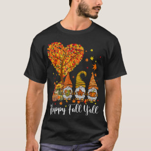 Happy Fall Y'all Gnomes Pumpkin Autumn Vibes Danke T-Shirt