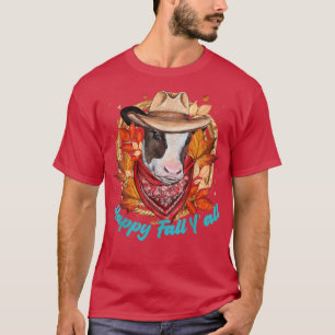 Happy Fall yall Heifers Farm Animal Herbst Dank T-Shirt