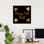 Happy Fall Y'all Herbst Ahornleaf Poster (Heimbüro)