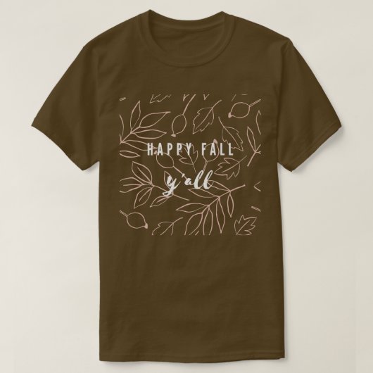 Happy Fall Yall Herbst Apparel T-Shirt (Design vorne)