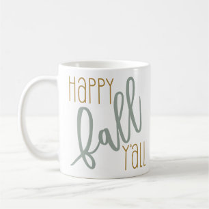 Happy Fall Yall Herbst Trendy Modern Zitat Kaffeetasse