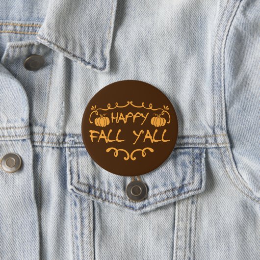 Happy Fall Y'all Large, 3 Inch Round Button (Beispiel)