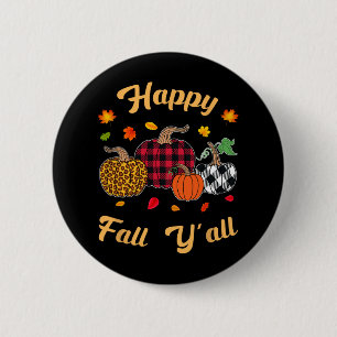 Happy Fall y'all Leafs Herbstkürbis Frauen Button