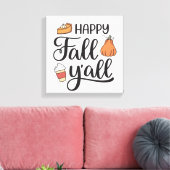 Happy Fall Y'all Leinwanddruck (Insitu (Wohnzimmer))