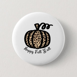 Happy Fall Y'all Leopard Print Pumpkin Rustikales  Button