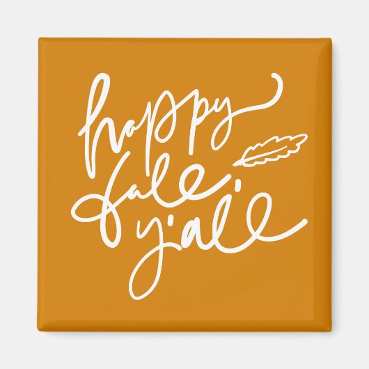 Happy Fall Y'all Magnet (Vorne)